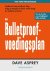 Het Bulletproof voedingspla...