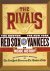 The Rivals. The Boston Red ...
