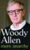Woody Allen - Mere Anarchy