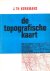 De TOPOGRAFISCHE Kaart (ove...