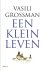 Vasili Grossman - Een klein leven