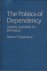 The politics of dependency....