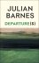 Barnes, Julian - Departure(s)