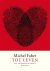 Michel Faber - Tot leven