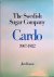 Kusse, Jan - The Swedish Sugar Company: Cardo 1907-1982: Swedish sugar in an international perspective