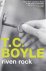 T. C Boyle, T. C Boyle - Riven Rock