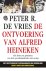 De ontvoering van Alfred He...