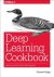 Douwe Osinga - Deep Learning Cookbook