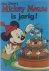 Walt Disney - Mickey Mouse is jarig