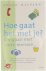 Hoe gaat het met je? Omgaan...