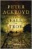 Peter Ackroyd - The Fall Of Troy