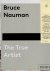 Bruce Nauman - The True Art...