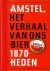 Amstel, 1870-heden. Het ver...