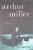 Gottfried, Martin - Arthur Miller: His Life And Work
