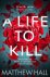Matthew Hall - A Life to Kill