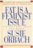 Orbach, Susie - Fat is a feminist issue I and II- The anti-diet guide for women