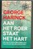 Harinck, George - Aan het roer staat het hart. Reis om de oude wereldzee in het voetspoor van Abraham Kuyper
