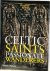 Celtic saints passionate wa...