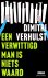 Een Verwittigd Man Is Niets...