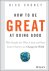 Cooney, Nick - How To Be Great At Doing Good