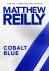 Matthew Reilly - Cobalt Blue