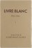 Livre Blanc 1936 - 1946 - I...