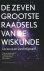 De zeven grootste raadsels ...
