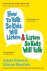 Adele Faber ; Elaine Mazlish - How to Talk So Kids Will Listen en Listen So Kids Will Talk