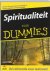 Spiritualiteit voor Dummies...
