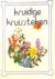 KRUISSTEEK:  Kruidige Kruis...