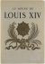 La règne de Louis XIV