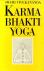 Karma - Yoga en Bhakti - Yo...