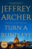 Archer, Jeffrey - Turn a blind eye