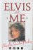 Elvis and me