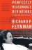 Michelle Feynman ; Richard Feynman ; Timothy Ferris - Perfectly Reasonable Deviations from the Beaten Track - The Letters of Richard P. Feynman