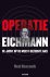 Neal Bascomb - Operatie Eichmann