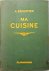 Escoffier, Auguste - Ma Cuisine