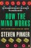 PINKER, S. - How the mind works.