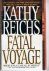 Reichs, Kathy - Fatal voyage