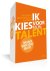 Ik kies voor mijn talent