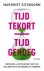 Tijd tekort | tijd genoeg