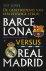 Barcelona versus Real Madri...