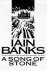 Iain Banks - A Song of Stone