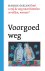 Voorgoed weg Kunt u mij de ...