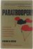 Paratrooper! The saga of pa...