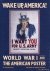 Rawls, Walton  Rickards, Maurice (foreword) - Wake Up, America. World War I and the American Poster