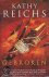 Kathy Reichs - Gebroken | Kathleen J. Reichs