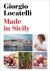 Giorgio Locatelli - Made in Sicily
