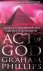 Phillips, Graham - The Act of God. Tutankhamun and the myth of Atlantis