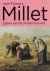 MILLET, Jean-François - Simon KELLY & Maite van DIJK [red.] - Jean-François Millet - Zaaier van de moderne kunst.